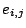 $e_{i,j}$