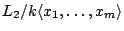 $L_{2}/k\langle x_{1}, \ldots, x_{m}\rangle$