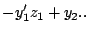 $\displaystyle -y_{1}'z_{1} + y_{2}..$