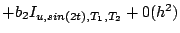 $+b_{2}I_{u,sin(2t),T_{1},T_{2}}+0(h^{2})$