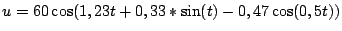 $u=60\cos(1,23t+0,33*\sin(t)-0,47\cos(0,5t))$