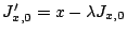 $J_{x,0}'=x - \lambda
J_{x,0}$