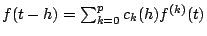 $f(t-h)=\sum_{k=0}^{p} c_{k}(h)f^{(k)}(t)$