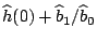${\widehat h}(0)+{\widehat{b}}_{1}/{\widehat{b}}_{0}$