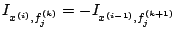 $I_{x^{(i)},f_{j}^{(k)}}= -I_{x^{(i-1)},f_{j}^{(k+1)}}$