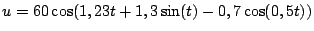 $u=60\cos(1,23t+1,3\sin(t)-0,7\cos(0,5t))$